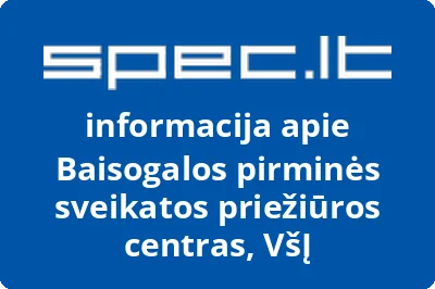 Baisogalos pirminės sveikatos priežiūros centras, VŠĮ