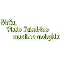 Biržų Vlado Jakubėno muzikos mokykla