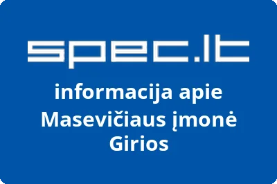 Masevičiaus įmonė Girios