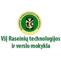 RASEINIŲ TECHNOLOGIJOS IR VERSLO MOKYKLA, VŠĮ